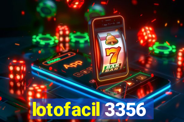 lotofacil 3356